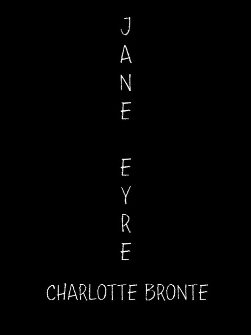 Title details for Jane Eyre by Charlotte Bronte - Available